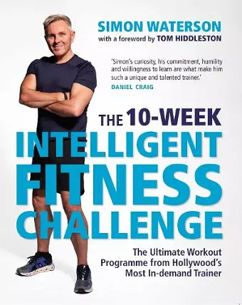 The 10-Week Intelligent Fitness Challenge (with a foreword by Tom Hiddleston) cover