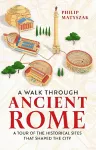 A Walk Through Ancient Rome cover