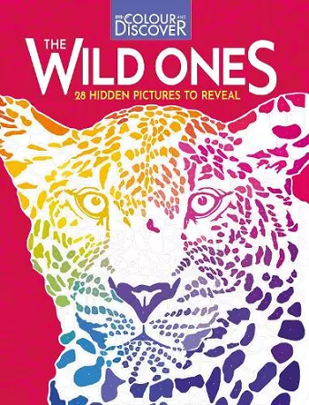 Colour and Discover: The Wild Ones cover