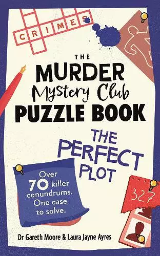 The Murder Mystery Club Puzzle Book: The Perfect Plot cover