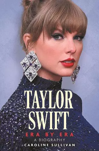 Taylor Swift: Era by Era cover