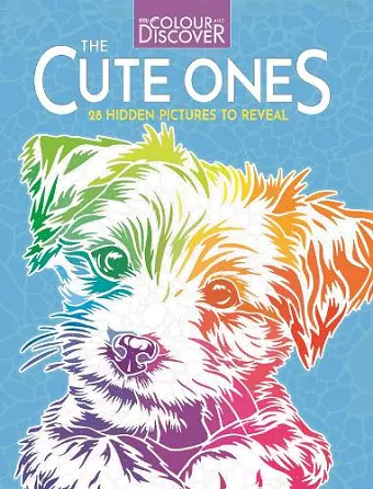 Colour and Discover: The Cute Ones cover