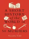 A Short History of the World in 50 Murders cover