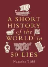 A Short History of the World in 50 Lies cover