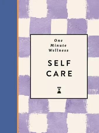 One-Minute Wellness: Self-care cover