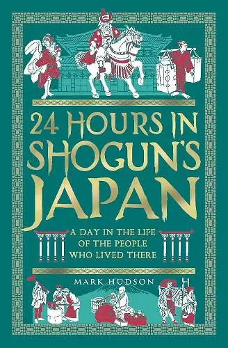 24 Hours in Shogun’s Japan cover