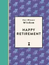 One-Minute Wisdom: Happy Retirement cover