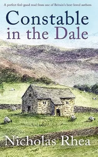 CONSTABLE IN THE DALE a perfect feel-good read from one of Britain's best-loved authors cover