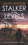 STALKER ON THE LEVELS an addictive crime thriller full of twists cover