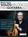 Martin Taylor Solos Melódicos para Guitarra Jazz cover