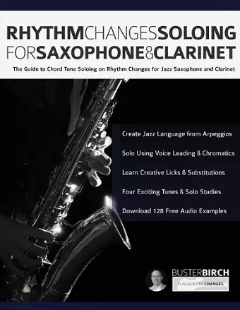 Rhythm Changes Soloing for Saxophone & Clarinet cover
