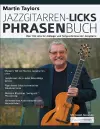 Martin Taylors Jazzgitarren-Licks-Phrasenbuch cover