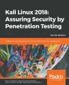 Kali Linux 2018: Assuring Security by Penetration Testing cover