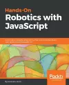 Hands-On Robotics with JavaScript cover