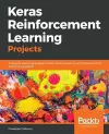 Keras Reinforcement Learning Projects cover