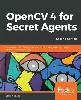 OpenCV 4 for Secret Agents cover