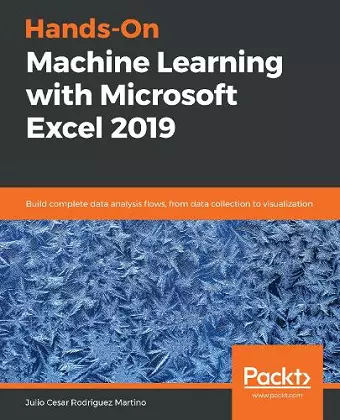 Hands-On Machine Learning with Microsoft Excel 2019 cover