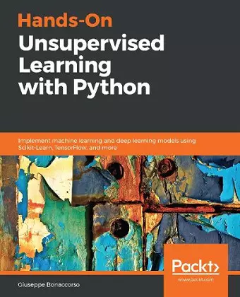 Hands-On Unsupervised Learning with Python cover