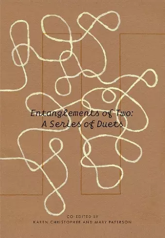 Entanglements of Two: A Series of Duets cover