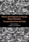 Places and Purposes of Popular Music Education cover