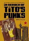 In Search of Tito’s Punks cover