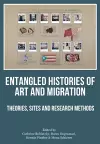 Entangled Histories of Art and Migration cover