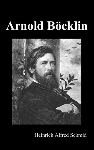 Arnold Böcklin (Illustrated Edition) cover