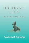 Thy Servant a Dog and Other Dog Stories cover