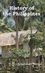 History of the Philippine Islands, (from Their Discovery by Magellan in 1521 to the Beginning of the XVII Century; With Descriptions of Japan, China a cover