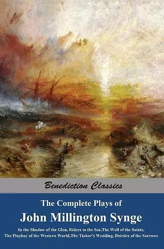 The Complete Plays of John Millington Synge cover