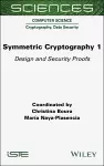 Symmetric Cryptography, Volume 1 cover