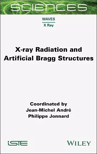 X-ray Radiation and Artificial Bragg Structures cover