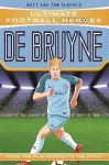 De Bruyne (Ultimate Football Heroes - the No. 1 football series): Collect them all! cover