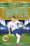 Trippier (Ultimate Football Heroes - International Edition) - includes the World Cup Journey! cover