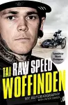 Raw Speed - The Autobiography of the Three-Times World Speedway Champion cover