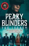 Peaky Blinders: The Legacy - The real story of Britain's most notorious 1920s gangs cover