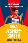 Dina Asher-Smith (Ultimate Sports Heroes) cover