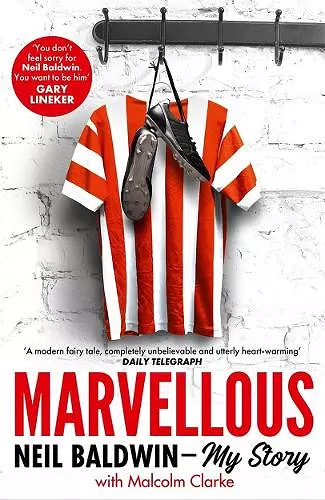 Marvellous: Neil Baldwin - My Story cover