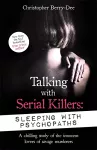 Talking with Serial Killers: Sleeping with Psychopaths cover