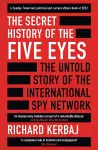 The Secret History of the Five Eyes cover