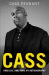 Cass - Hard Life, Hard Man: My Autobiography cover