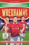 Wrexham AFC (Ultimate Football Heroes - The No.1 football series) cover