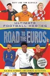 Road to the Euros (Ultimate Football Heroes): Collect them all! cover