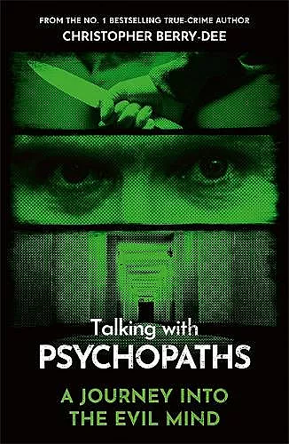 Talking With Psychopaths - A journey into the evil mind cover