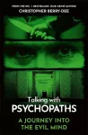 Talking With Psychopaths - A journey into the evil mind cover