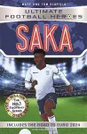Saka (Ultimate Football Heroes - International Edition) - Includes the road to Euro 2024! cover
