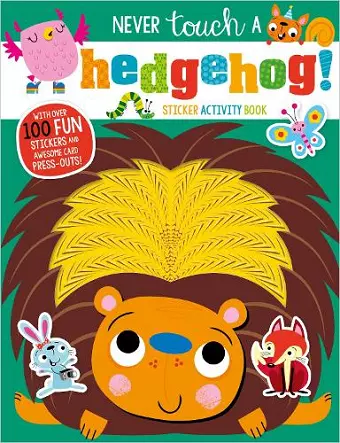 Never Touch A Hedgehog! Sticker Activity Book cover