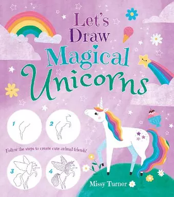 Let's Draw Magical Unicorns cover