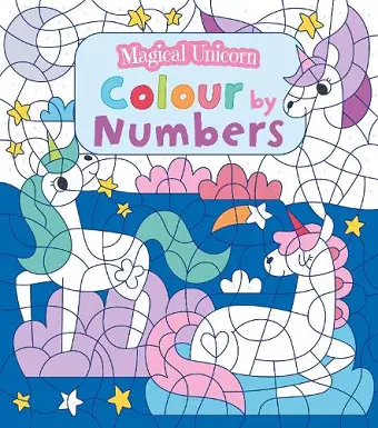 Magical Unicorn Colour by Numbers cover