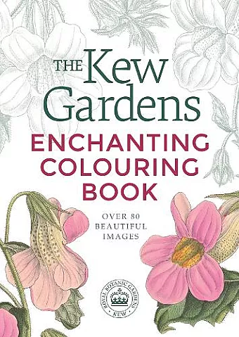 The Kew Gardens Enchanting Colouring Book cover